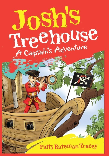 Joshs Treehouse: A Captains Adventure