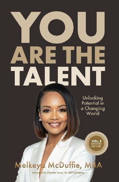You Are The Talent: Unlocking Potential in a Changing World&#65279;