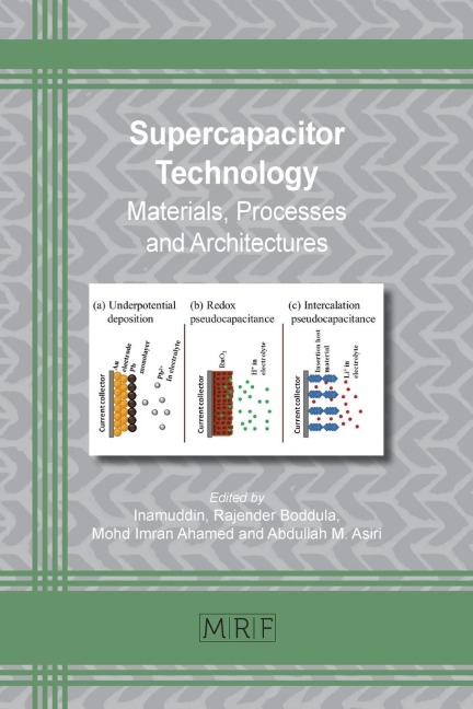 Supercapacitor Technology: Materials, Processes and Architectures