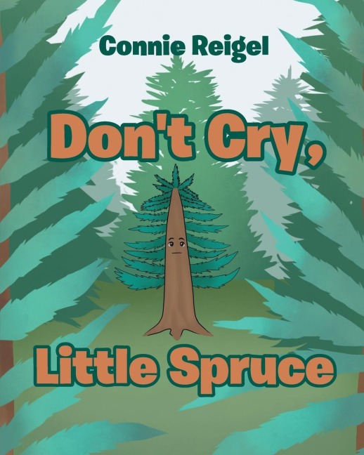Dont Cry, Little Spruce