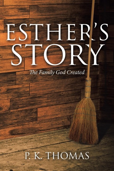 Esthers Story: The Family God Created