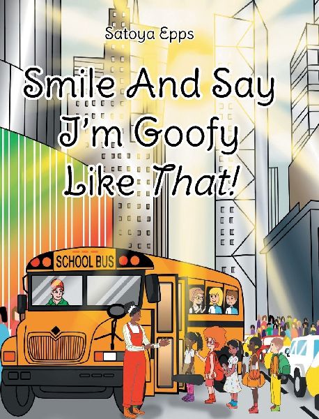 Smile And Say Im Goofy Like That!