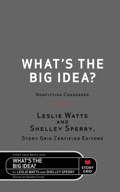 Whats the Big Idea?: Nonfiction Condensed