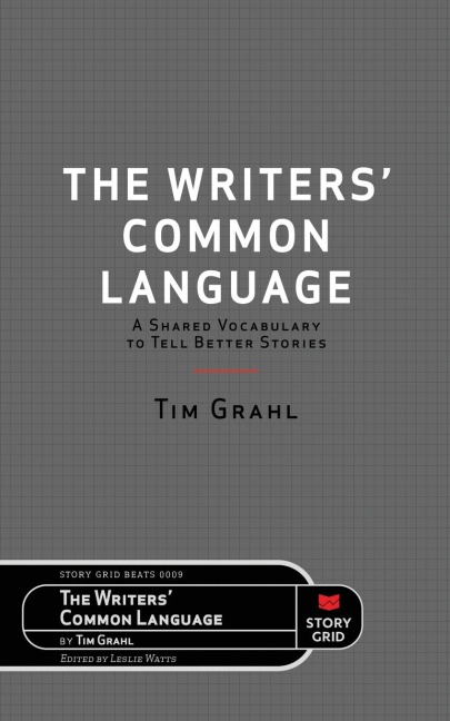 The Writers Common Language: A Shared Vocabulary to Tell Better Stories
