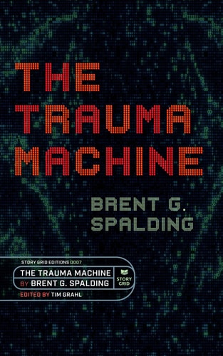 The Trauma Machine