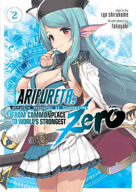 Arifureta: From Commonplace to Worlds Strongest Zero (Light Novel) Vol. 2