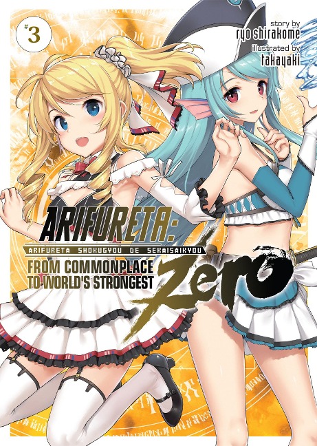 Arifureta: From Commonplace to Worlds Strongest Zero (Light Novel) Vol. 3