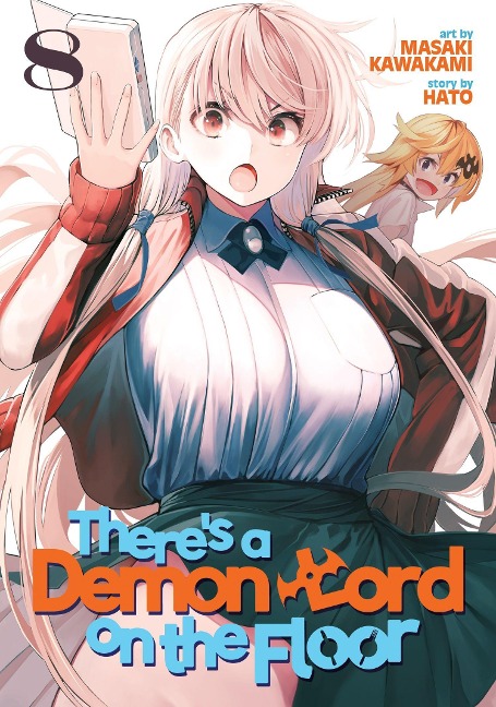 Theres a Demon Lord on the Floor Vol. 8