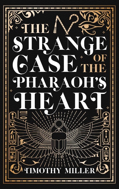 The Strange Case of the Pharaohs Heart