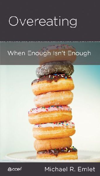 Overeating: When Enough Isnt Enough