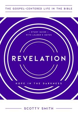 Revelation: Hope in the Darkness, Study Guide with Leaders Notes