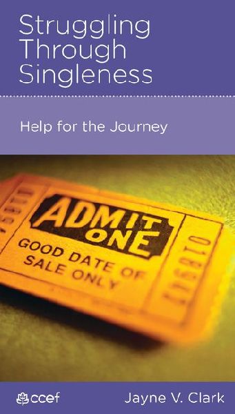 Struggling Through Singleness: Help for the Journey
