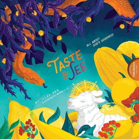 Taste and See: All about Gods Goodness