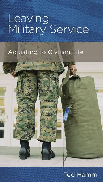 Leaving Military Service: Adjusting to Civilian Life