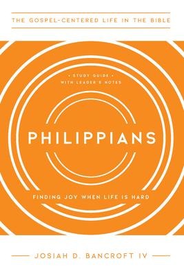 Philippians: Finding Joy When Life Is Hard