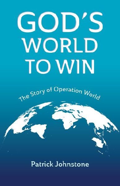 Gods World to Win: The Story of Operation World