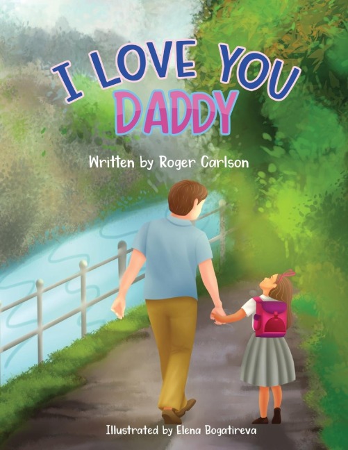 I Love you Daddy: A dad and daughter relationship