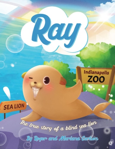 Ray The True Story of a Blind Sea Lion