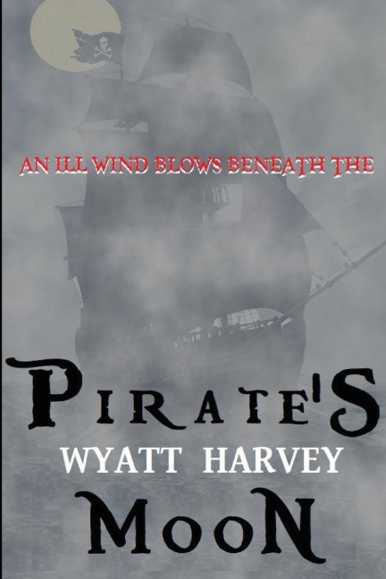 Pirates Moon: Book Two of the Mick Priest Novels