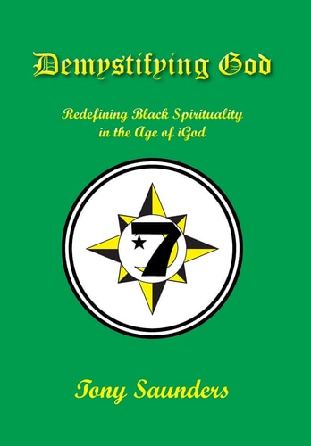 Demystifying God Redefining Black Spirituality in the Age of Igod