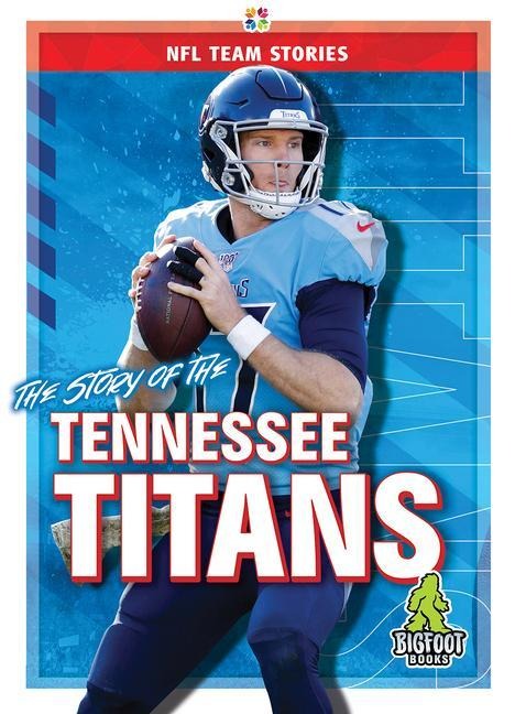 The Story of the Tennessee Titans