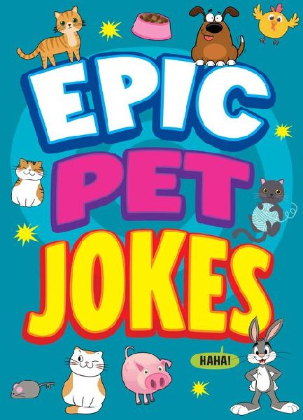 Epic Pet Jokes