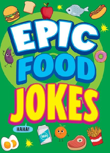 Epic Food Jokes