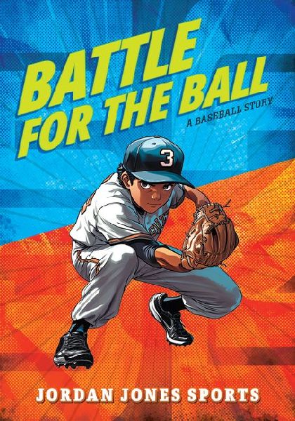Battle for the Ball: A Baseball Story
