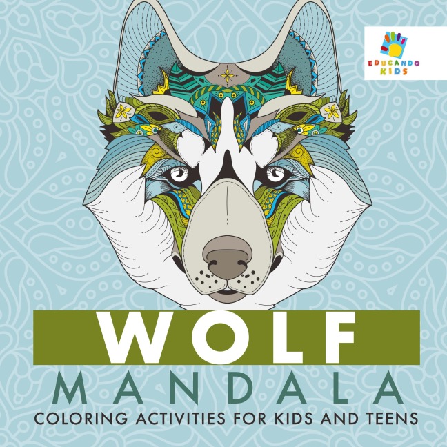 Wolf Mandala Coloring Activities for Kids and Teens