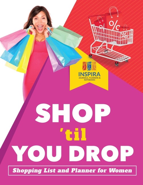 Shop til You Drop | Shopping List and Planner for Women