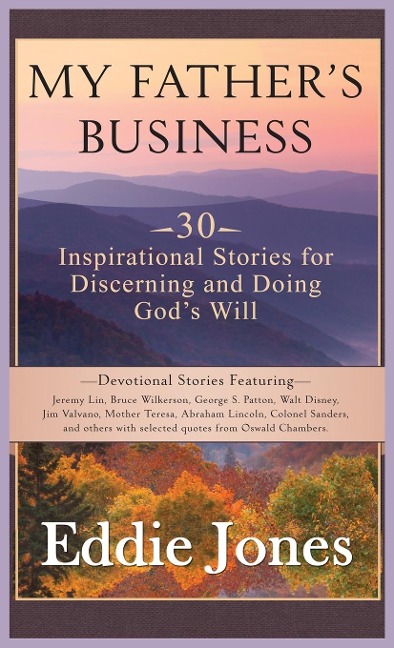 My Father's Business: 30 Inspirational Stories for Discerning and Doing God's Will