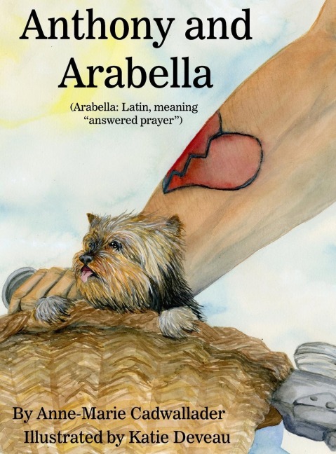 Anthony and Arabella: (Arabella: Latin, meaning answered prayer)