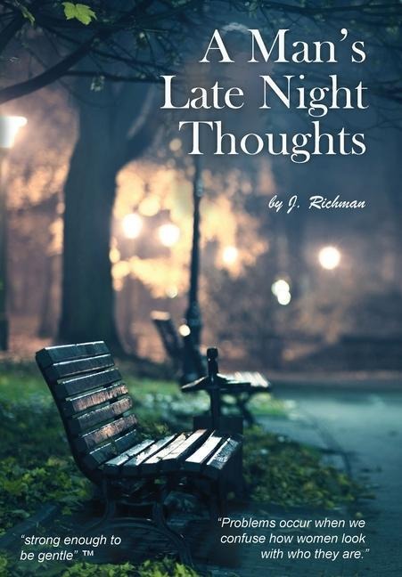 A Mans Late Night Thoughts