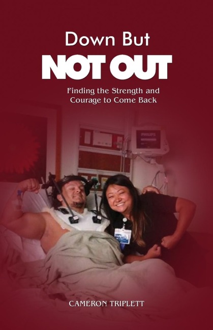 Down But Not Out: Finding the Strength and Courage to Come Back