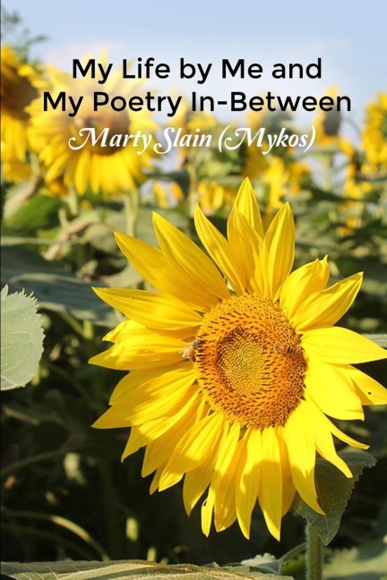 My Life by Me and My Poetry In-Between
