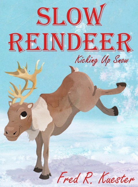 Slow Reindeer: Kicking Up Snow