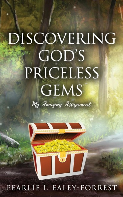 Discovering Gods Priceless Gems: My Amazing Assignment