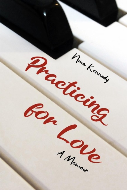 Practicing for Love: A Memoir
