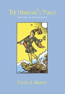 The Hangmans Psalm: The Girl at the Gallows