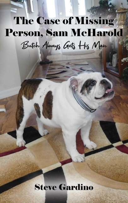 The Case of Missing Person, Sam McHarold: Butch Always Gets His Man