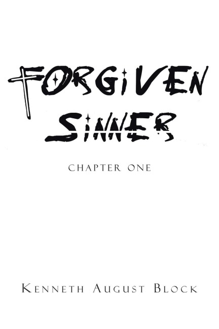 Forgiven Sinner: Chapter One