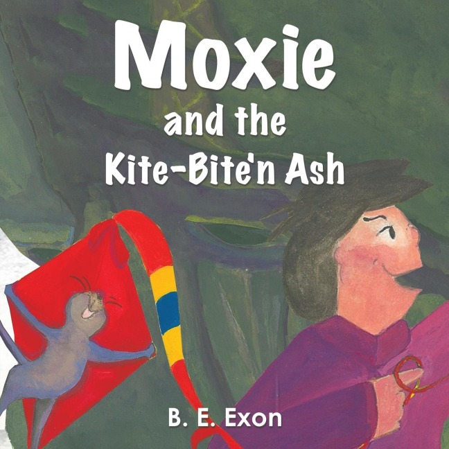 Moxie and the Kite-Biten Ash