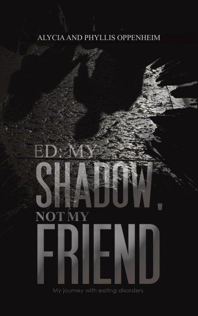 ED: My Shadow, Not My Friend