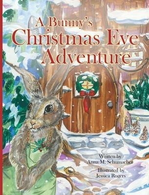 A Bunnys Christmas Eve Adventure