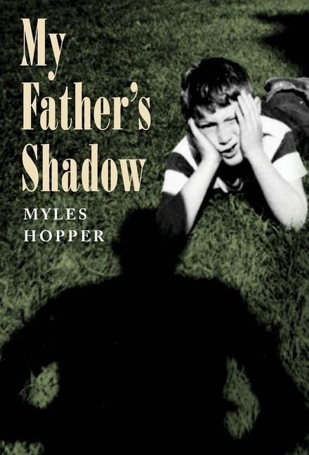 My Fathers Shadow