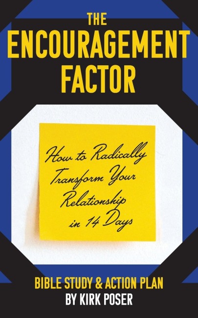 The Encouragement Factor: How to Radically Transform Your Relationship in 14 Days