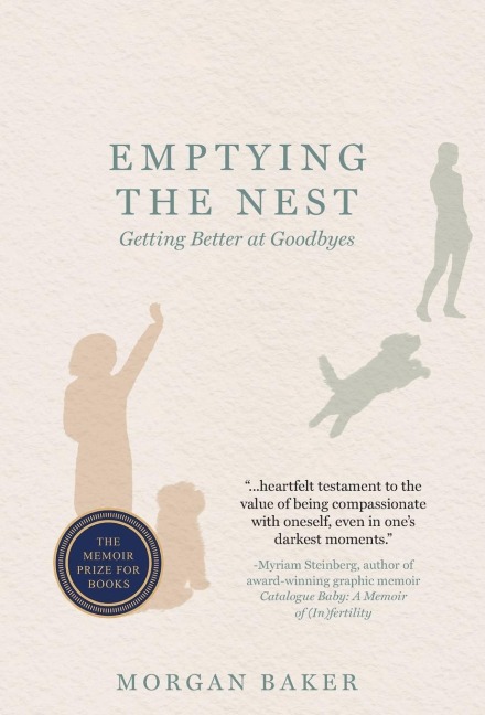 Emptying the Nest: Getting Better at Goodbyes