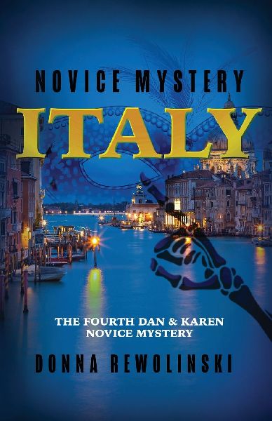 Novice Mystery - Italy: The Fourth Dan and Karen Novice Mystery