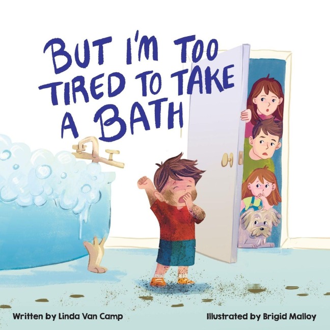 But Im Too Tired to Take a Bath