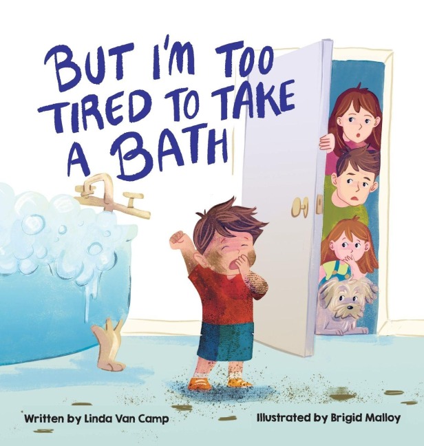 But Im Too Tired to Take a Bath